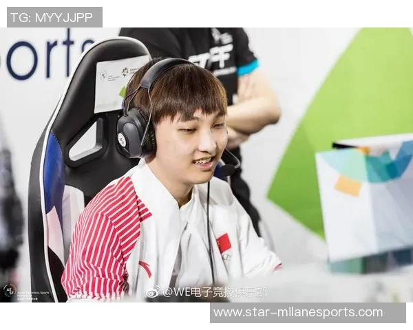 S15电竞重磅专题探讨WE战队阵地战革新与战术演变的深度分析